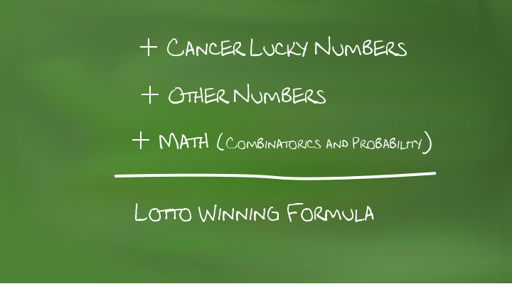 Cancer lucky numbers plus other numbers plus math equals lotto winning formula