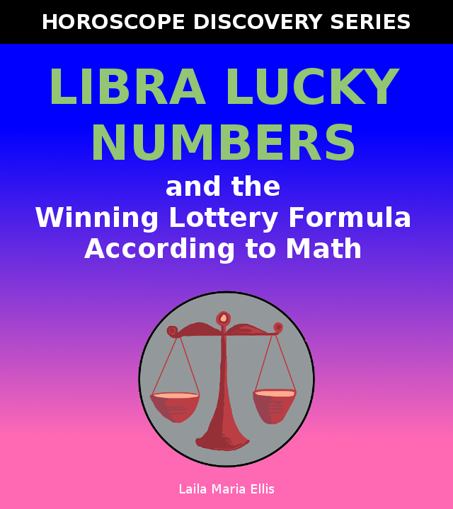 Libra lucky numbers and the winning lottery formula according to math