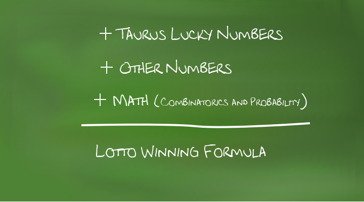 Taurus lucky numbers as part of a lotto winning formula: lucky numbers + other numbers + mathematics equal lotto winning formula